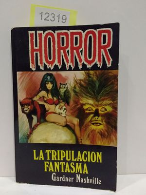 LA TRIPULACI�N FANTASMA.(Y OTRAS HIST�RIAS TERROR�FICAS) (CON SU COMPRA COLABORA CON LA ONG  'EL ARCA DE NO�')