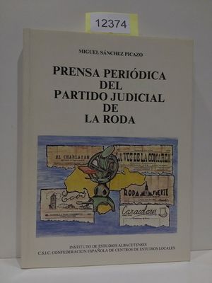 PRENSA PERIDICA DEL PARTIDO JUDICIAL DE LA RODA. SERIE 1. ENSAYOS HISTRICOS Y CIENTFICOS, NMERO 33