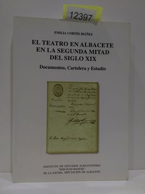 EL TEATRO EN ALBACETE EN LA SEGUNDA MITAD DEL SIGLO XIX