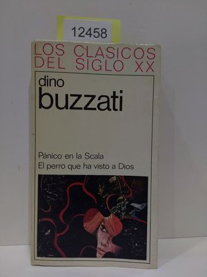 PANICO EN LA SCALA/ EL PERRO QUE HA VISTO A DIOS (COLECCIN LOS CLSICOS DEL SIGLO XX, NMERO 32)