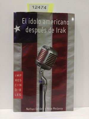 EL �DOLO AMERICANO DESPU�S DE IRAK