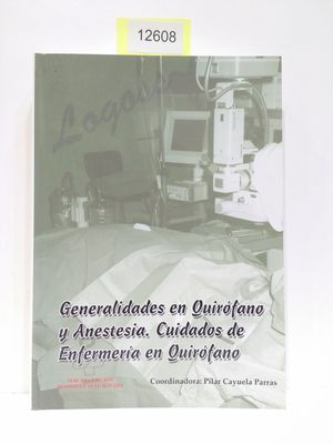 GENERALIDADES EN QUIRFANO Y ANESTESIA. CUIDADEOS DE ENFERMERA EN QUIRFANO