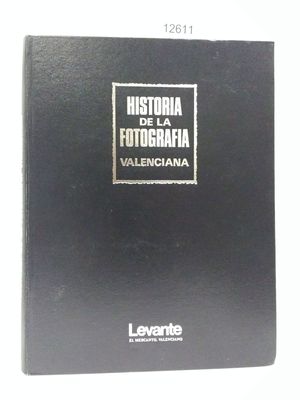 HISTORIA DE LA FOTOGRAFA VALENCIANA