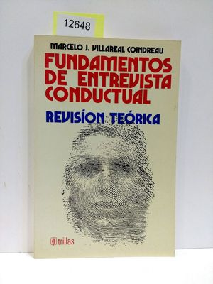 FUNDAMENTOS DE ENTREVISTA CONDUCTUAL. REVISIN TERICA.