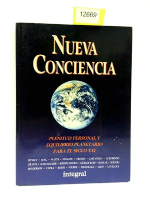 NUEVA CONCIENCIA. PLENITUD PERSONAL Y EQUILIBRIO PLANETARIO PARA EL SIGLO XXI