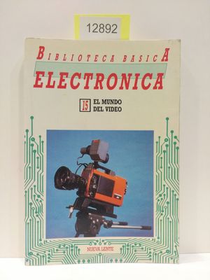 EL MUNDO DEL VIDEO. NMERO 15 DE BIBLIOTECA BSICA ELECTRNICA.