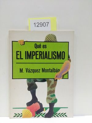 QU ES EL IMPERIALISMO. (BIBLIOTECA DE DIVULGACIN POLTICA)