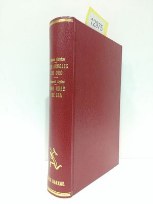 LOS �RBOLES DE ORO (CARNICER, RAM�N) / UNA NUBE DE IRA (ARPINO, GIOVANNI)