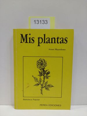 MIS PLANTAS. COLECCIN BIBLIOTECA POPULAR, NMERO 7