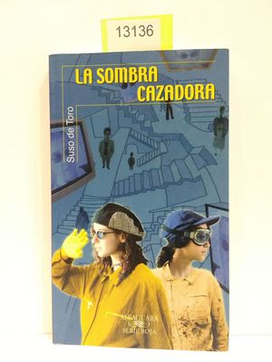 LA SOMBRA CAZADORA (ALFAGUARA, SERIE ROJA)