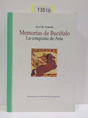 MEMORIAS DE BUCFALO. LA CONQUISTA DE ASA