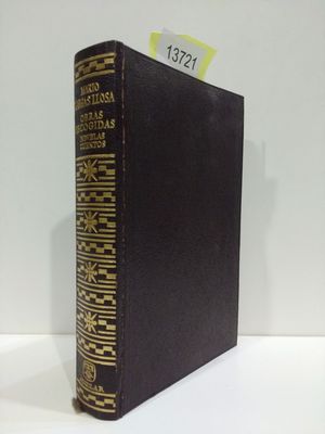 OBRAS ESCOGIDAS. NOVELAS. CUENTOS (LA CIUDAD Y LOS PERROS; LA CASA VERDE; LOS CACHORROS; LOS JEFES)