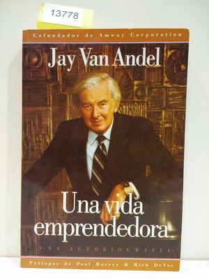 UNA VIDA EMPRENDEDORA.  (CON SU COMPRA COLABORA CON LA ONG  'AMISTAD')