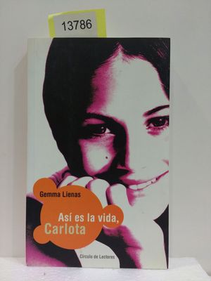 AS ES LA VIDA, CARLOTA