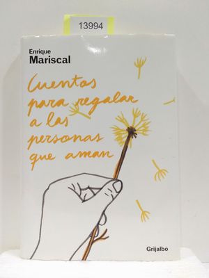 CUENTOS PARA REGALAR A LAS PERSONAS QUE AMAN.