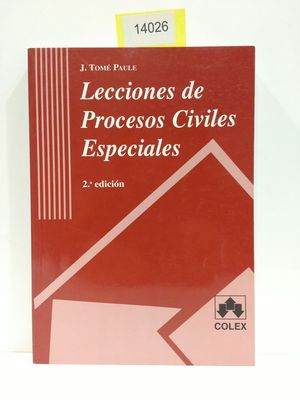 LECCIONES DE PROCESOS CIVILES ESPECIALES