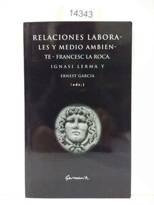 RELACIONES LABORALES Y MEDIO AMBIENTE
