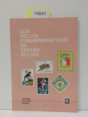 LOS SELLOS CONMEMORATIVOS DE ESPAA 1973-1974