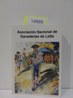 ASOCIACIN NACIONAL DE GANADERAS DE LIDIA