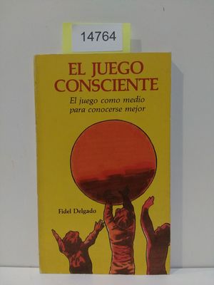 EL JUEGO CONSCIENTE