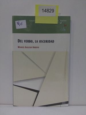 DEL VERBO, LA OSCURIDAD