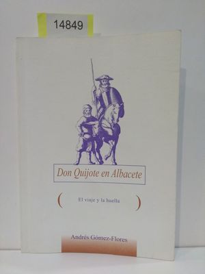 DON QUIJOTE EN ALBACETE (CON TU COMPRA COLABORAS CON 