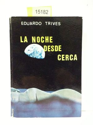 LA NOCHE DESDE CERCA
