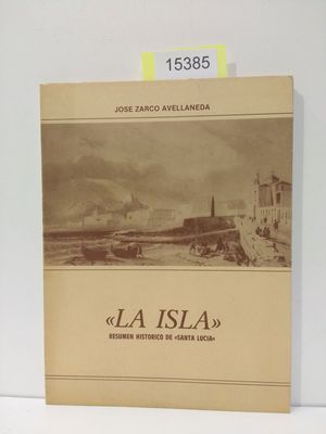 LAS ISLA. RESUMEN HISTRICO DE SANTA LUCA