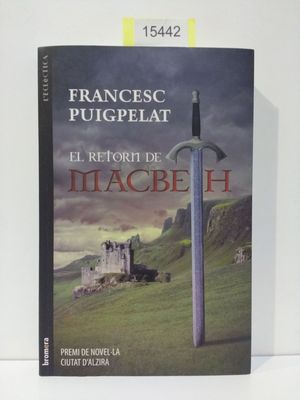 EL RETORN DE MACBETH (CON TU COMPRA COLABORAS CON 