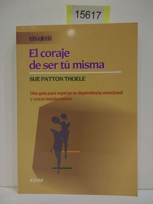 EL CORAJE DE SER T MISMA