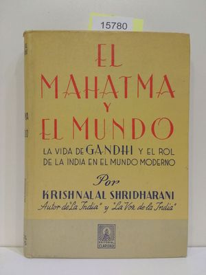 EL MAHATMA Y SU MUNDO