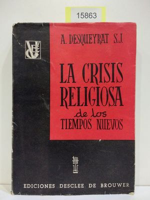 LA CRISIS RELIGIOSA DE LOS TIEMPOS NUEVOS