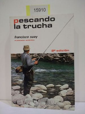 PESCANDO LA TRUCHA