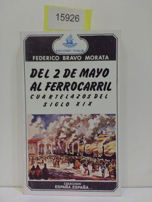 DEL 2 DE MAYO AL FERROCARRIL