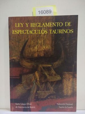 LEY Y REGLAMENTO DE ESPECTACULOS TAURINOS