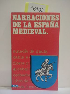 NARRACIONES DE LA ESPA�A MEDIEVAL