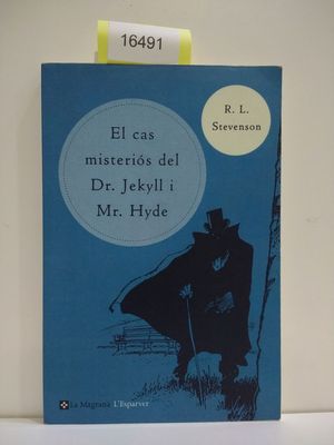 EL CAS MISTERIS DEL DR. JEKILL I MR. HYDE (CON TU COMPRA COLABORAS CON LA ONG 