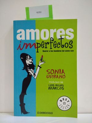 AMORES IMPERFECTOS  (CON TU COMPRA COLABORAS CON LA ONG 