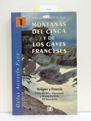 MONTAAS DEL CINCA Y DE LOS GAVES FRANCESES (CON TU COMPRA COLABORAS CON LA ONG 