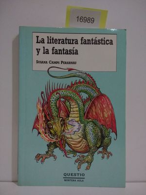 LITERATURA FANTSTICA Y LA FANTASA, LA