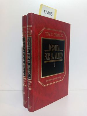 DESNUDA POR EL MUNDO (TOMOS I Y II VENTA CONJUNTA)