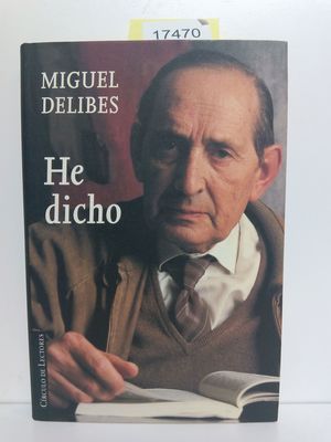 HE DICHO