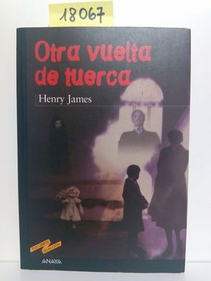 OTRA VUELTA DE TUERCA (ANAYA TUS LIBROS NEGRO)