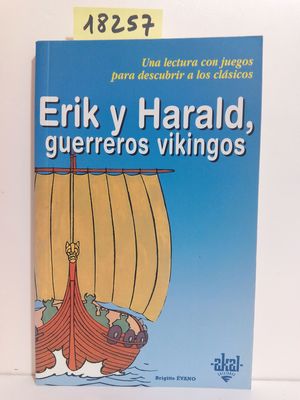 ERIK Y HARALD, GUERREROS VIKINGOS