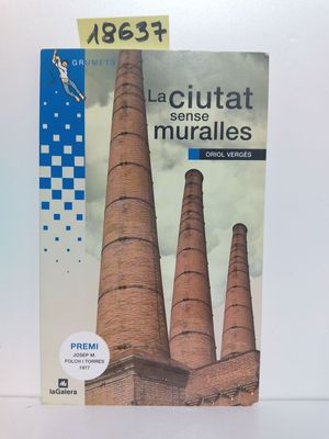 LA CIUTAT SENSE MURALLES