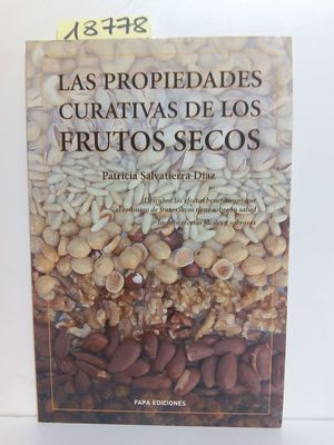 LAS PROPIEDADES CURATIVAS DE LOS FRUTOS SECOS