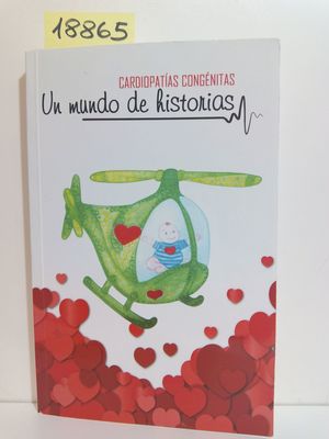CARDIOPAT�AS CONG�NITAS. UN MUNDO DE HISTORIAS.