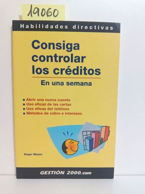 CONSIGA CONTROLAR LOS CRDITOS EN UNA SEMANA