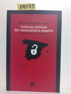 CULTURAS POLTICAS DEL NACIONALISMO ESPAOL.