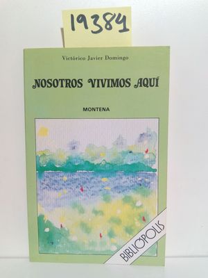 NOSOTROS VIVIMOS AQU